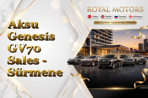 Aksu Genesis GV70 Sales - Sürmene