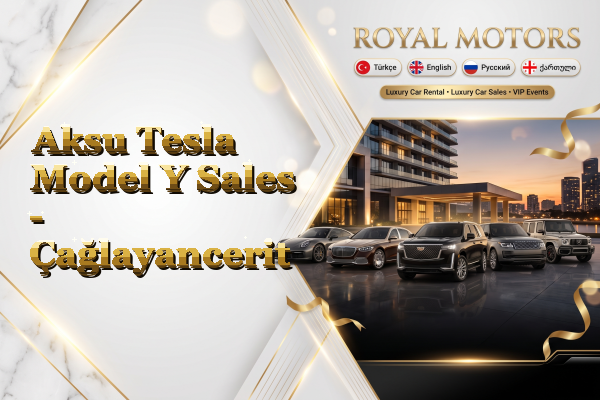Aksu Tesla Model Y Sales - Çağlayancerit