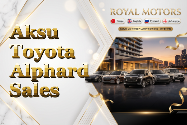 Aksu Toyota Alphard Sales