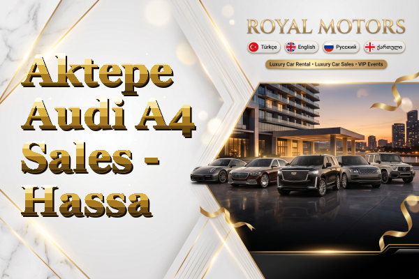 Aktepe Audi A4 Sales - Hassa