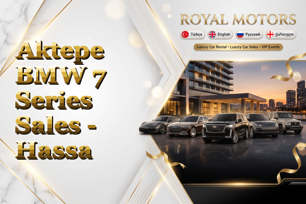 Aktepe BMW 7 Series Sales - Hassa