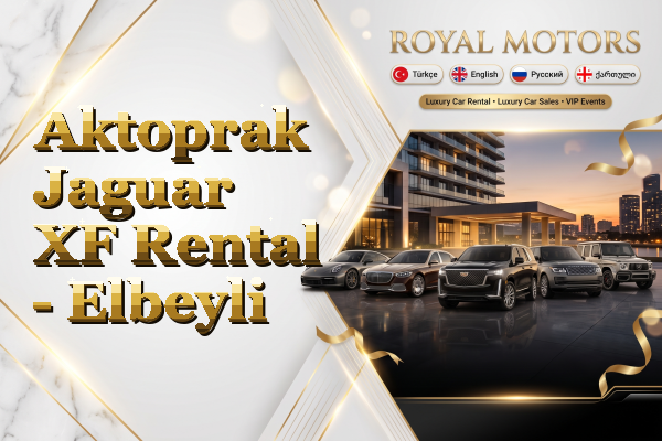 Aktoprak Jaguar XF Rental - Elbeyli