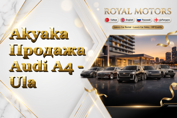 Akyaka Продажа Audi A4 - Ula