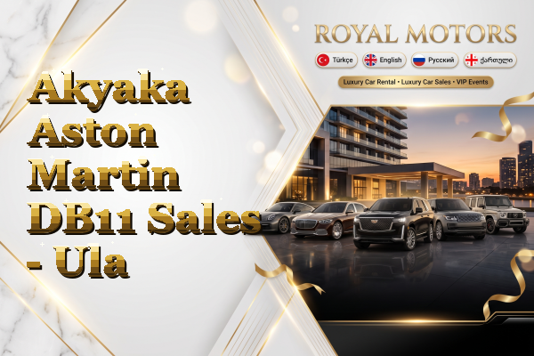 Akyaka Aston Martin DB11 Sales - Ula