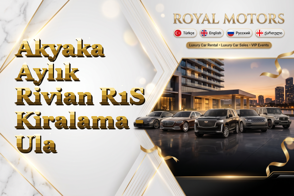 Akyaka Aylık Rivian R1S Kiralama - Ula