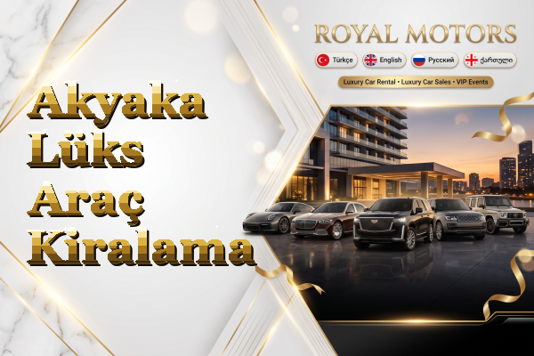 Akyaka Lüks Araç Kiralama