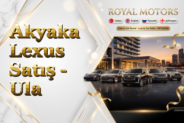 Akyaka Lexus Satış - Ula