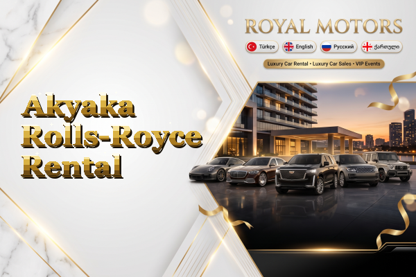Akyaka Rolls-Royce Rental