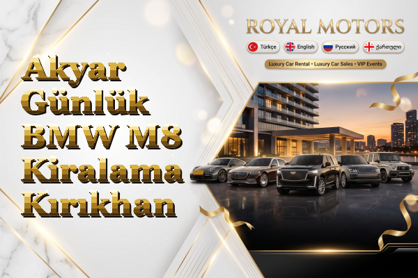 Akyar Günlük BMW M8 Kiralama - Kırıkhan
