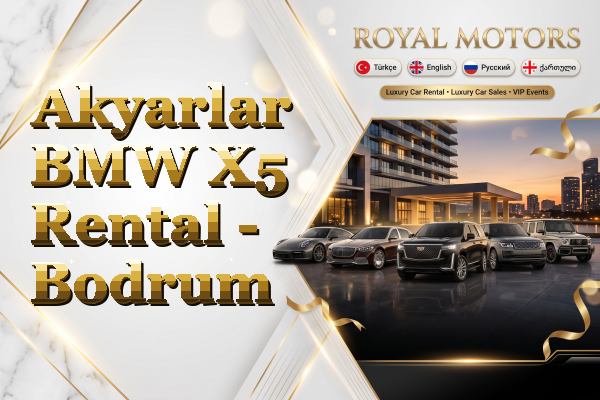 Akyarlar BMW X5 Rental - Bodrum