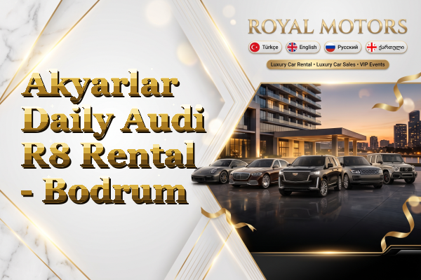 Akyarlar Daily Audi R8 Rental - Bodrum