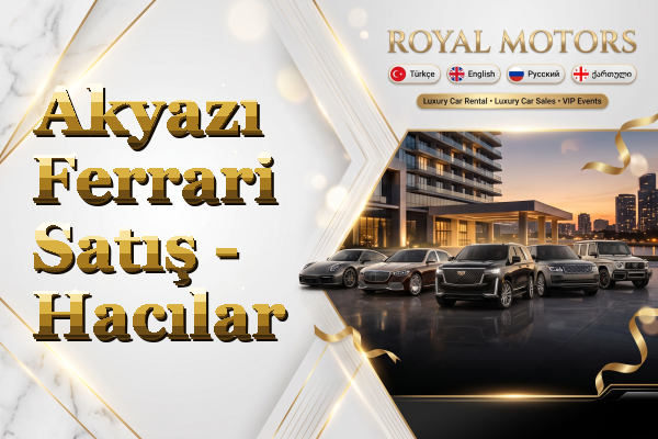 Akyazı Ferrari Satış - Hacılar