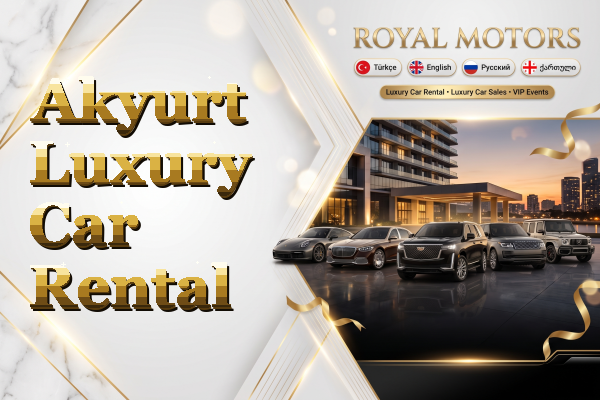 Akyurt Luxury Car Rental
