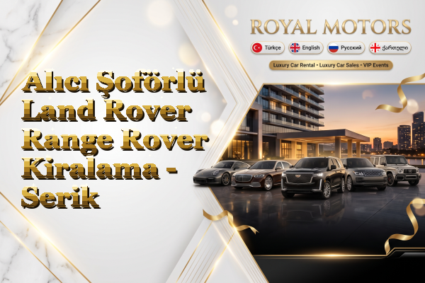 Alıcı Şoförlü Land Rover Range Rover Kiralama - Serik