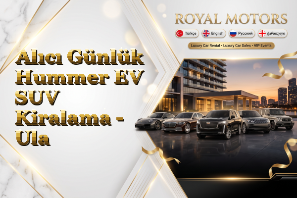 Alıcı Günlük Hummer EV SUV Kiralama - Ula