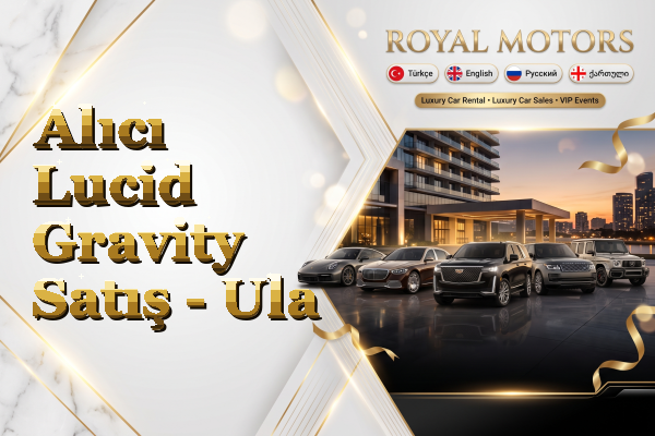 Alıcı Lucid Gravity Satış - Ula