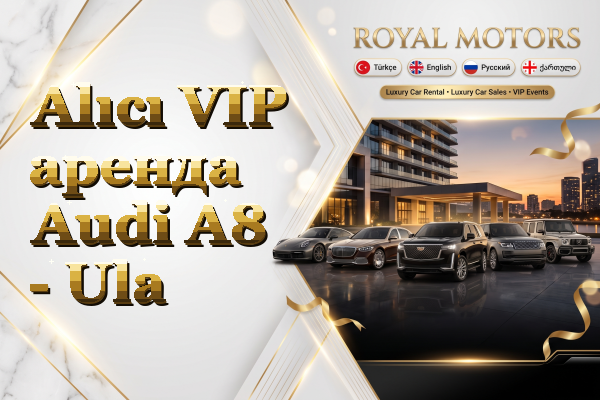 Alıcı VIP аренда Audi A8 - Ula