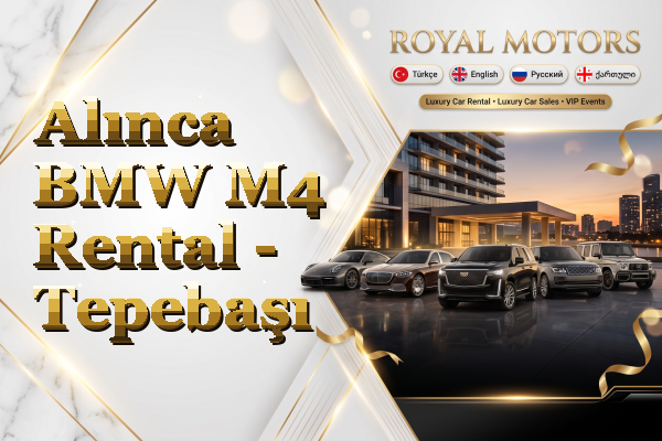 Alınca BMW M4 Rental - Tepebaşı