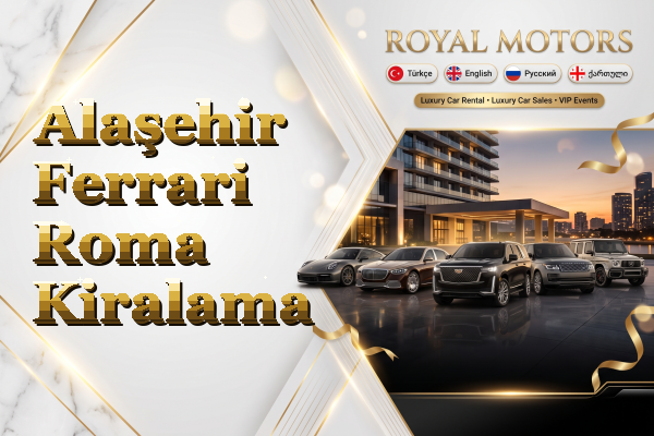 Alaşehir Ferrari Roma Kiralama