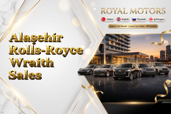 Alaşehir Rolls-Royce Wraith Sales