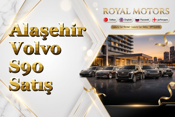 Alaşehir Volvo S90 Satış