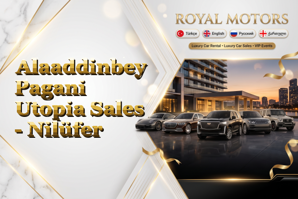Alaaddinbey Pagani Utopia Sales - Nilüfer