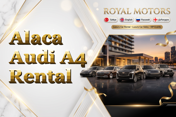 Alaca Audi A4 Rental