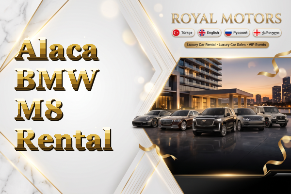 Alaca BMW M8 Rental