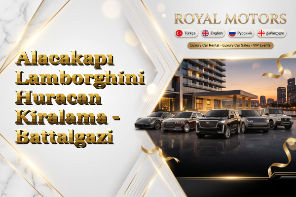 Alacakapı Lamborghini Huracan Kiralama - Battalgazi
