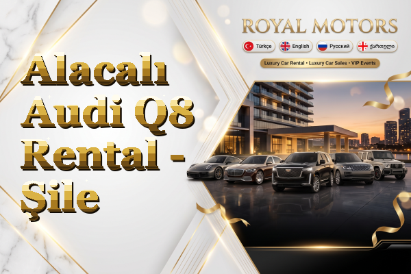Alacalı Audi Q8 Rental - Şile