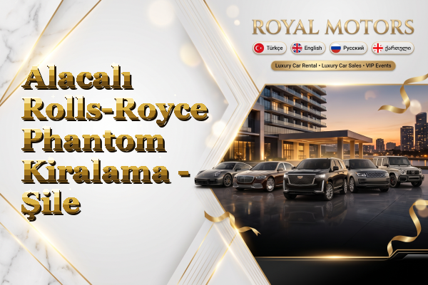 Alacalı Rolls-Royce Phantom Kiralama - Şile