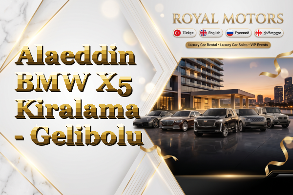 Alaeddin BMW X5 Kiralama - Gelibolu