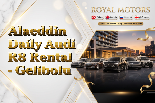 Alaeddin Daily Audi R8 Rental - Gelibolu
