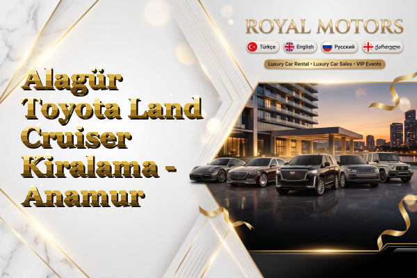 Alagür Toyota Land Cruiser Kiralama - Anamur