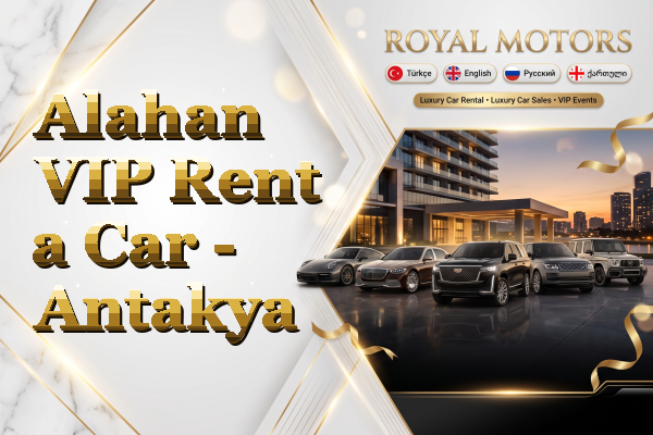 Alahan VIP Rent a Car - Antakya