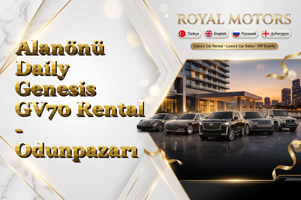 Alanönü Daily Genesis GV70 Rental - Odunpazarı