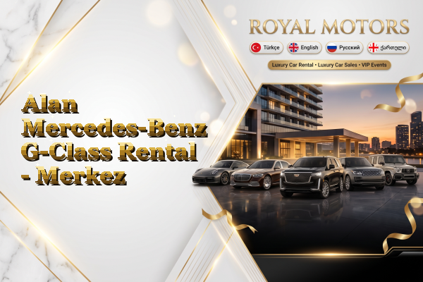 Alan Mercedes-Benz G-Class Rental - Merkez