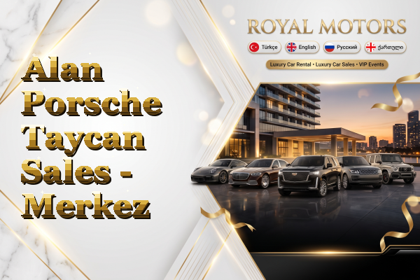 Alan Porsche Taycan Sales - Merkez