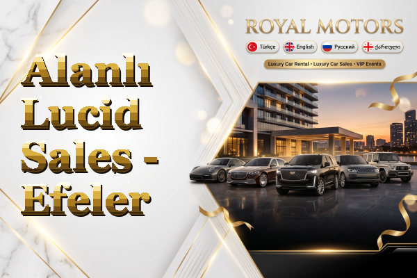 Alanlı Lucid Sales - Efeler