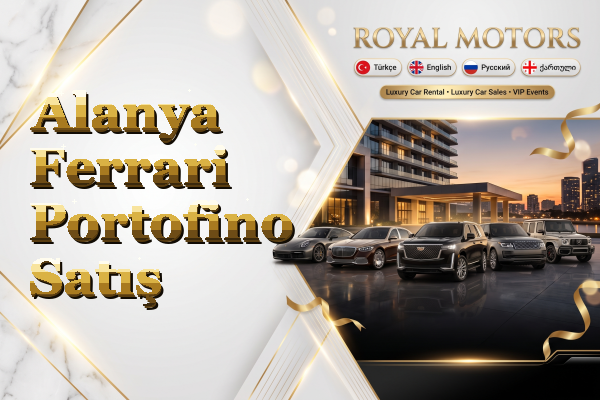 Alanya Ferrari Portofino Satış