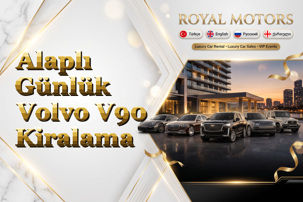 Alaplı Günlük Volvo V90 Kiralama