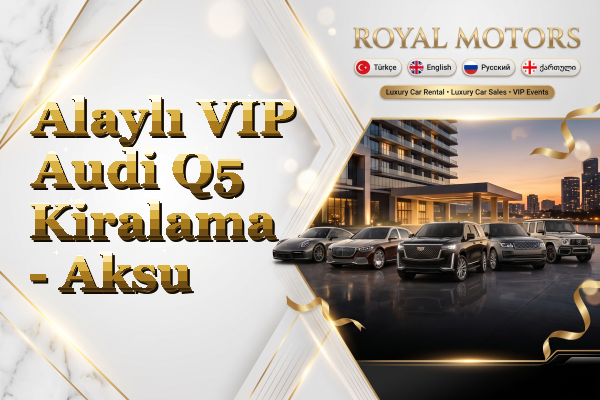 Alaylı VIP Audi Q5 Kiralama - Aksu