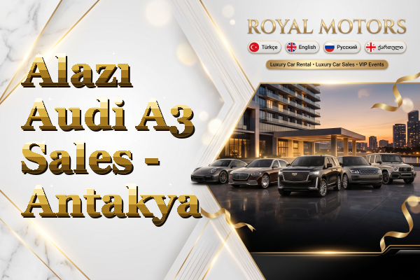 Alazı Audi A3 Sales - Antakya