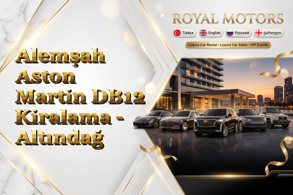 Alemşah Aston Martin DB12 Kiralama - Altındağ