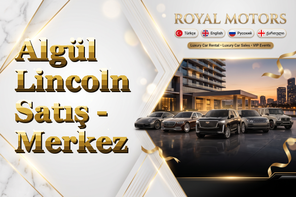 Algül Lincoln Satış - Merkez