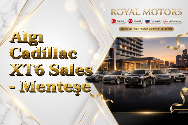 Algı Cadillac XT6 Sales - Menteşe
