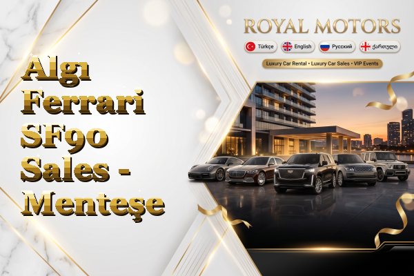 Algı Ferrari SF90 Sales - Menteşe