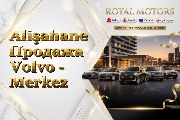 Alişahane Продажа Volvo - Merkez
