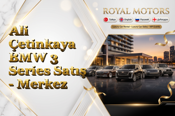 Ali Çetinkaya BMW 3 Series Satış - Merkez