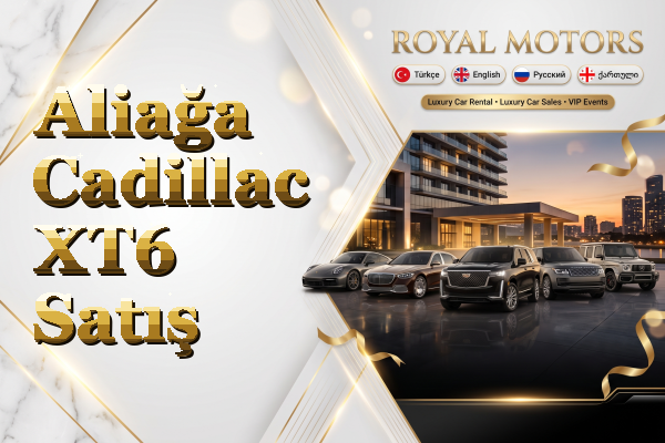 Aliağa Cadillac XT6 Satış